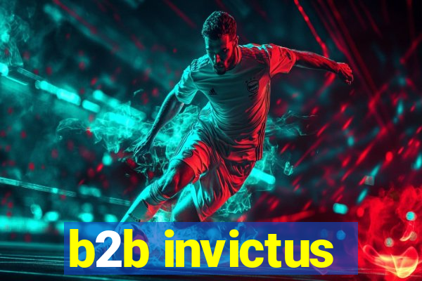 b2b invictus