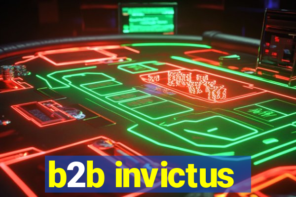 b2b invictus