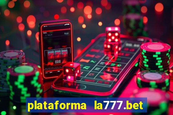 plataforma la777.bet é confiável