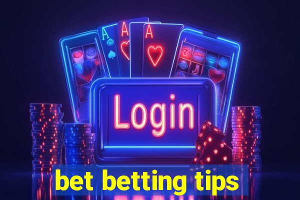 bet betting tips