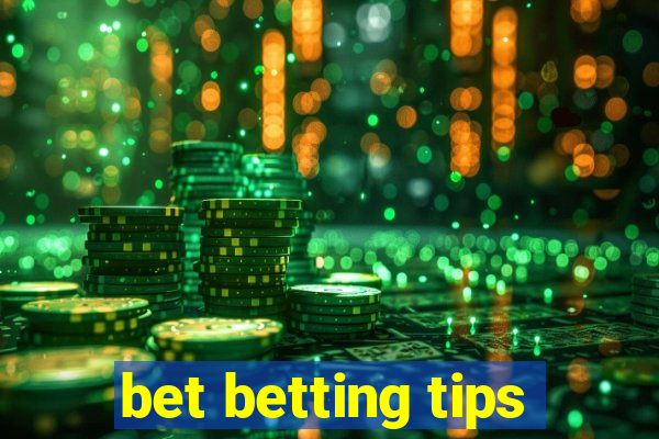 bet betting tips