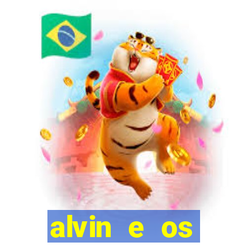 alvin e os esquilos rede canais