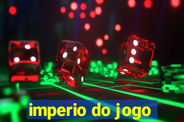 imperio do jogo