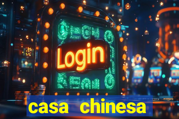 casa chinesa plataforma de jogos