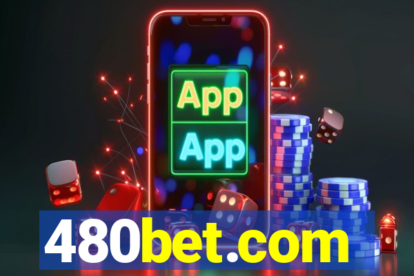 480bet.com