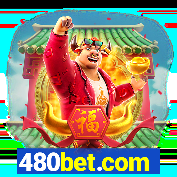 480bet.com