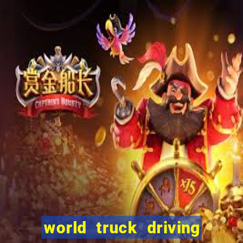 world truck driving simulator tudo desbloqueado