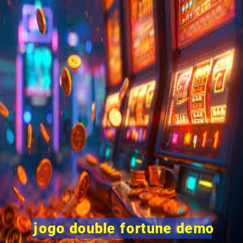 jogo double fortune demo