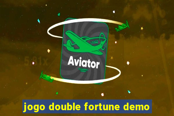 jogo double fortune demo