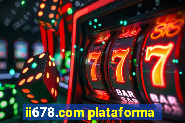 ii678.com plataforma