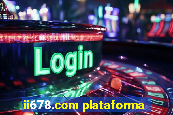 ii678.com plataforma