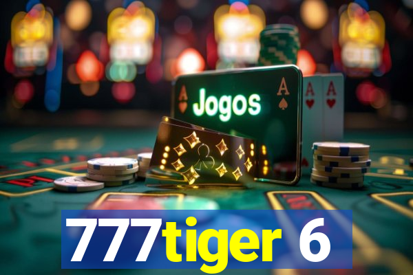 777tiger 6