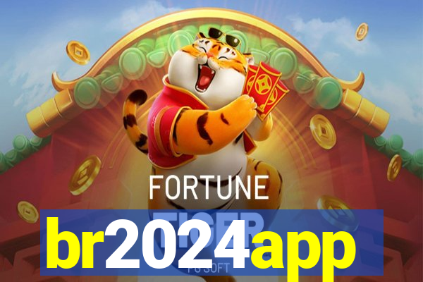 br2024app