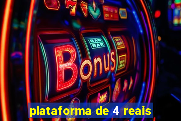 plataforma de 4 reais