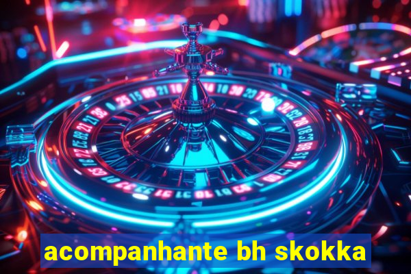 acompanhante bh skokka