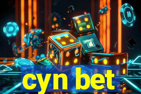 cyn bet