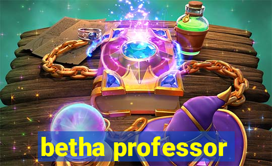 betha professor