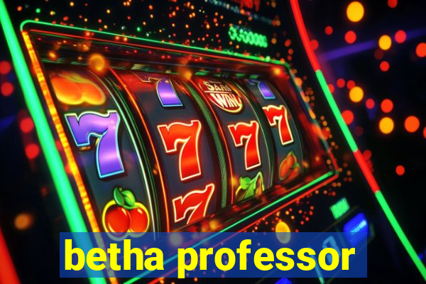 betha professor