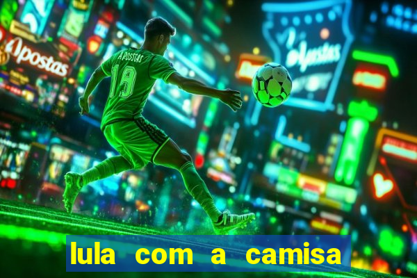 lula com a camisa do botafogo