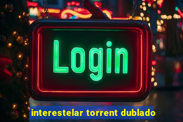 interestelar torrent dublado