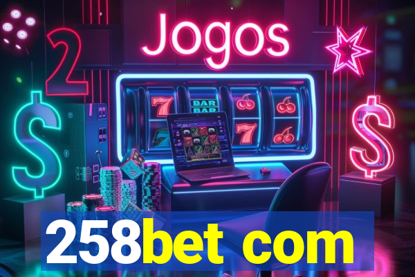 258bet com