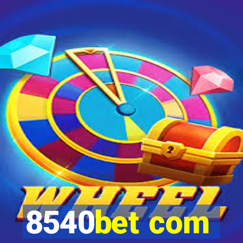 8540bet com