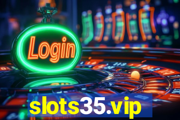 slots35.vip