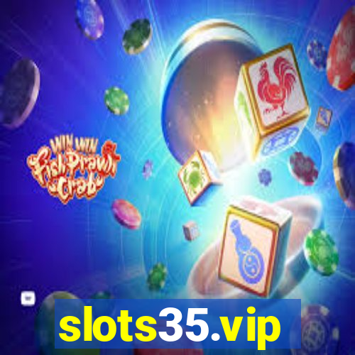 slots35.vip