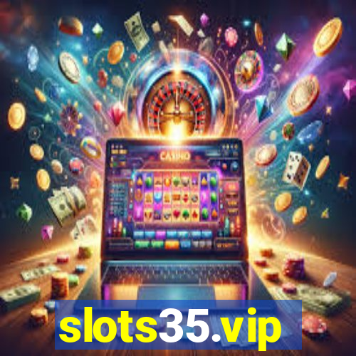 slots35.vip