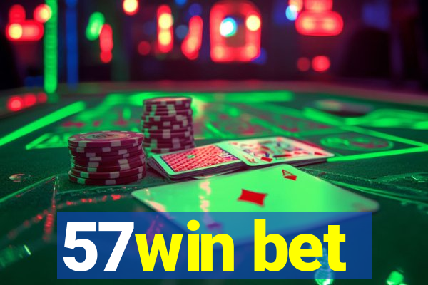 57win bet