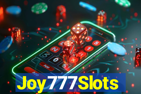 Joy777Slots