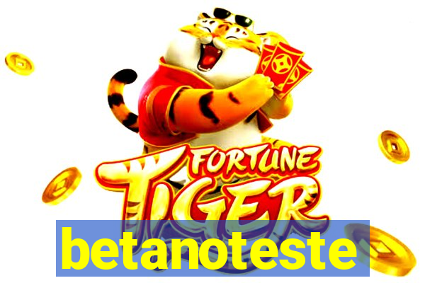 betanoteste