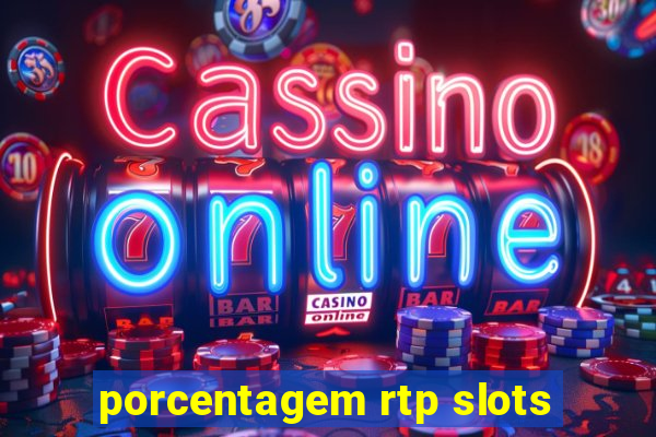 porcentagem rtp slots