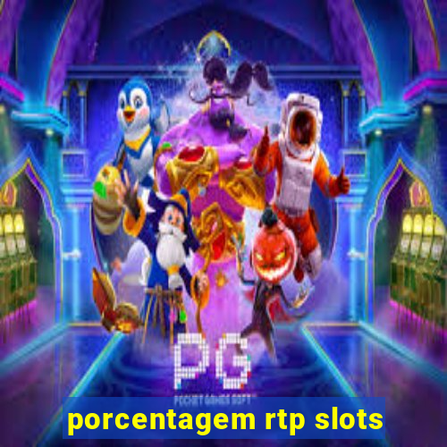 porcentagem rtp slots