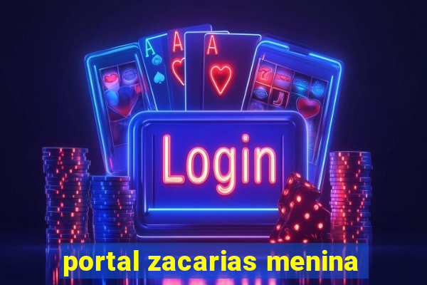 portal zacarias menina