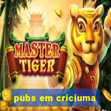 pubs em criciuma