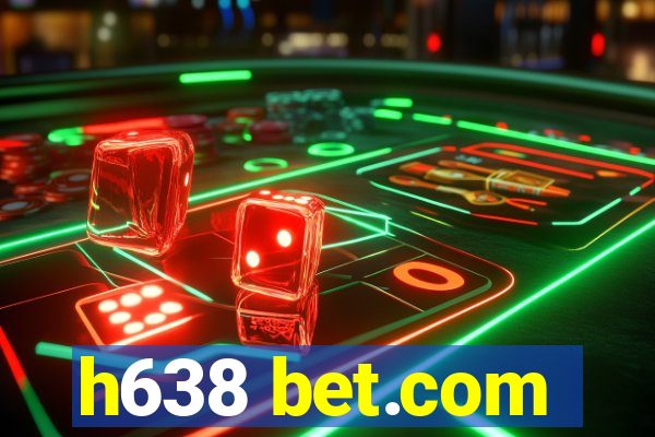 h638 bet.com