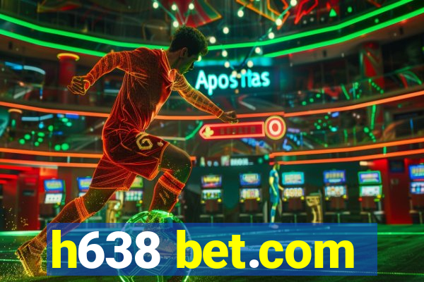 h638 bet.com