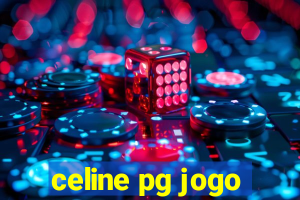 celine pg jogo