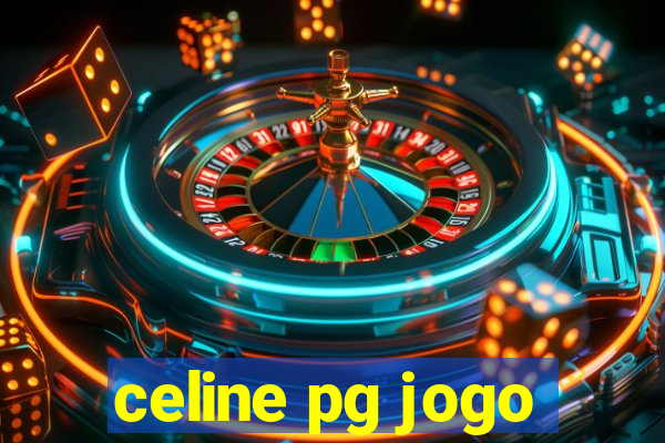 celine pg jogo