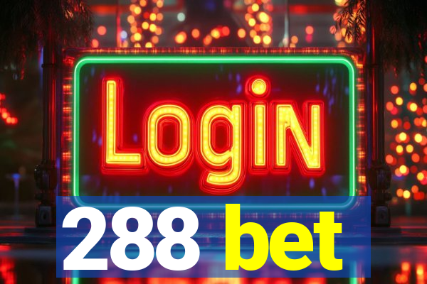 288 bet