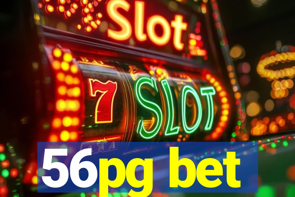 56pg bet