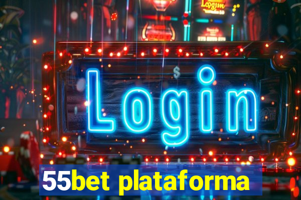 55bet plataforma