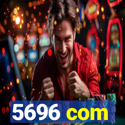 5696 com