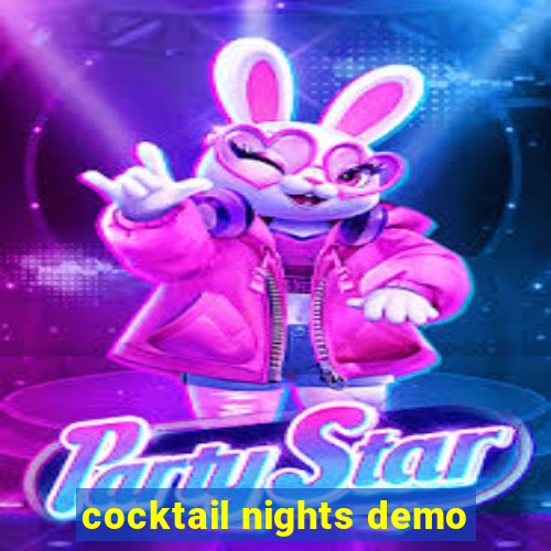 cocktail nights demo