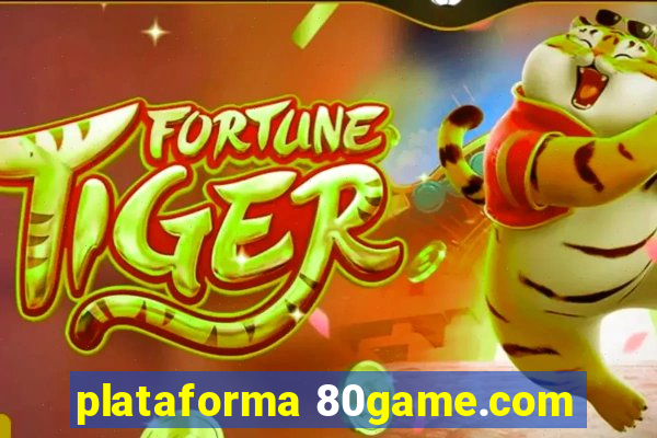 plataforma 80game.com