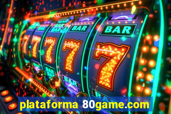 plataforma 80game.com