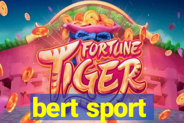 bert sport