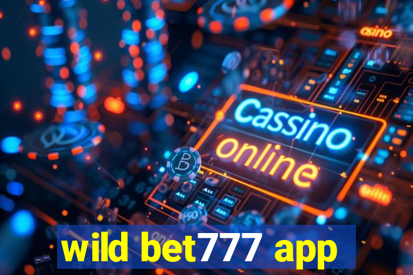 wild bet777 app