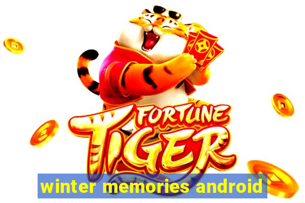 winter memories android